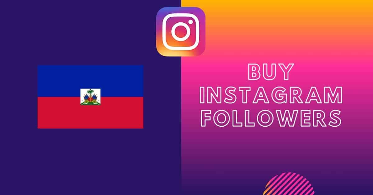 Buy Instagram Followers Haiti